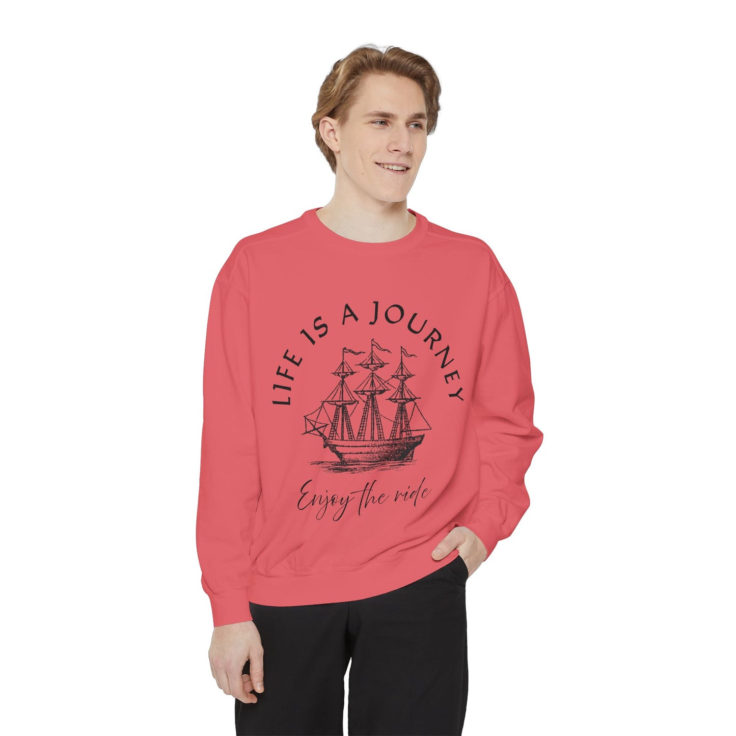 Unisex Garment-Dyed Sweatshirt - 'Life is a Journey' Graphic