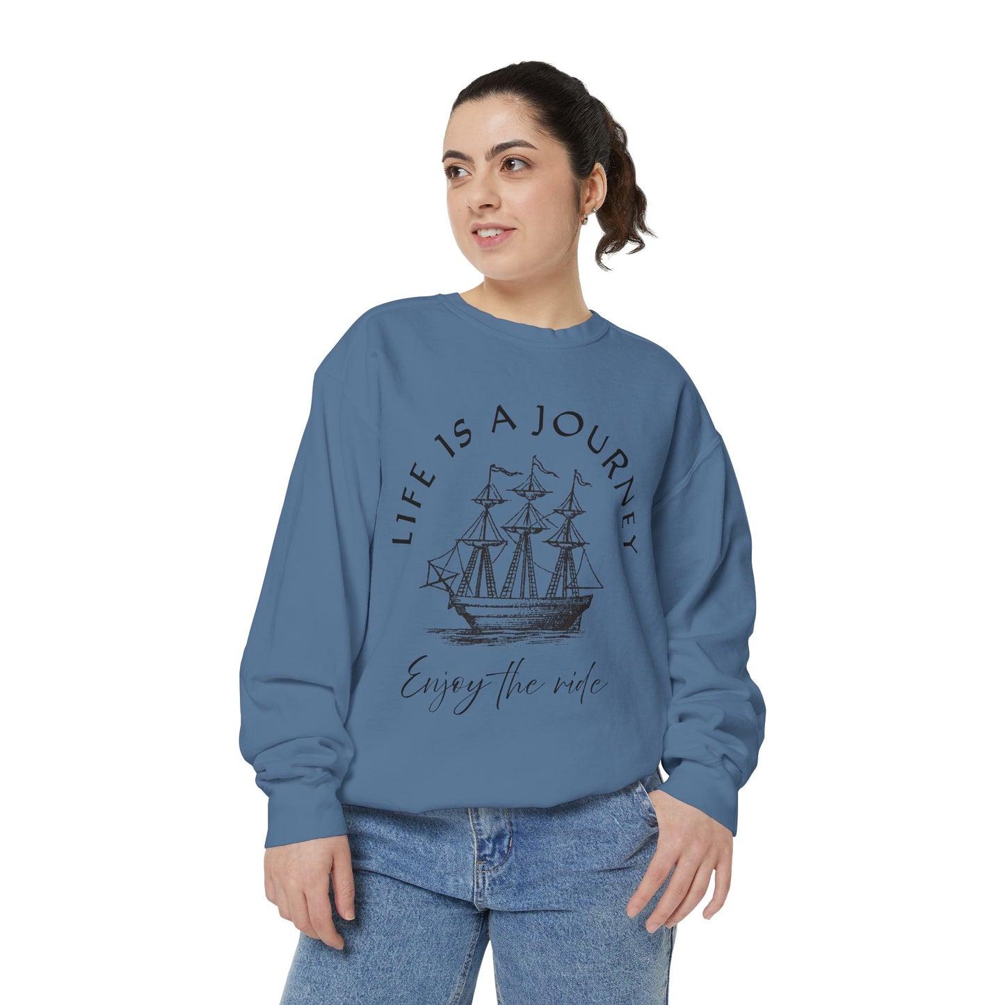 Unisex Garment-Dyed Sweatshirt - 'Life is a Journey' Graphic