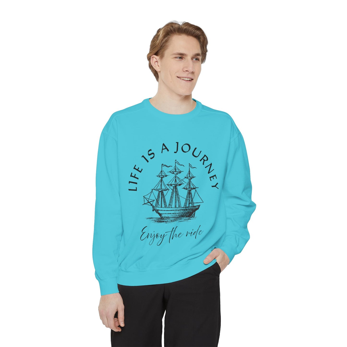 Unisex Garment-Dyed Sweatshirt - 'Life is a Journey' Graphic