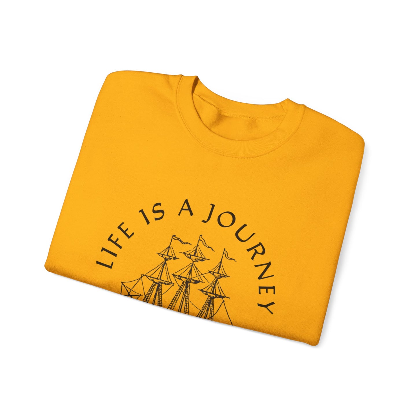 Life is a Journey Sweatshirt - Unisex Heavy Blend Crewneck