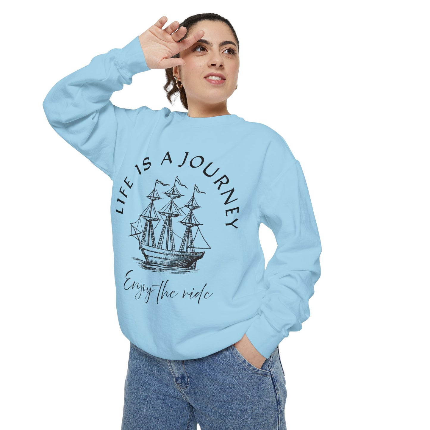 Unisex Garment-Dyed Sweatshirt - 'Life is a Journey' Graphic