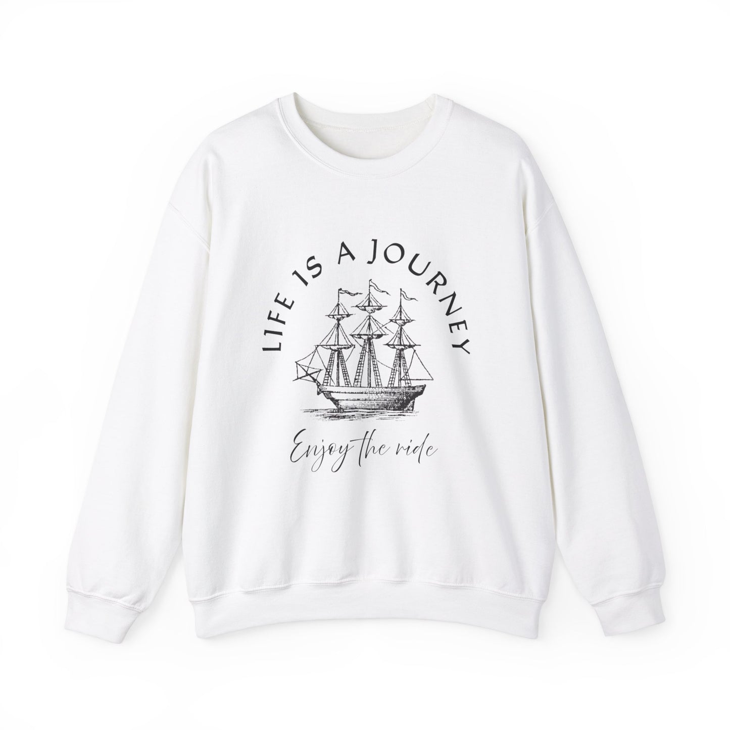 Life is a Journey Sweatshirt - Unisex Heavy Blend Crewneck