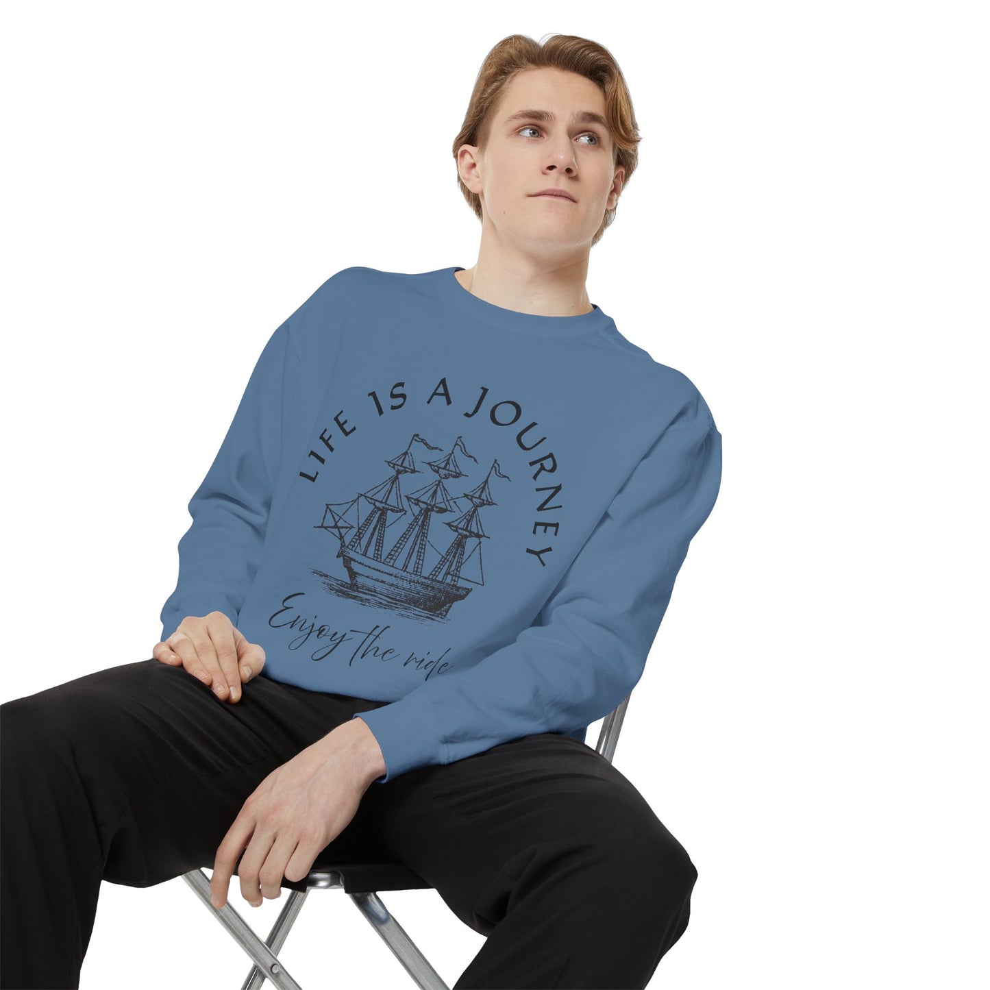 Unisex Garment-Dyed Sweatshirt - 'Life is a Journey' Graphic