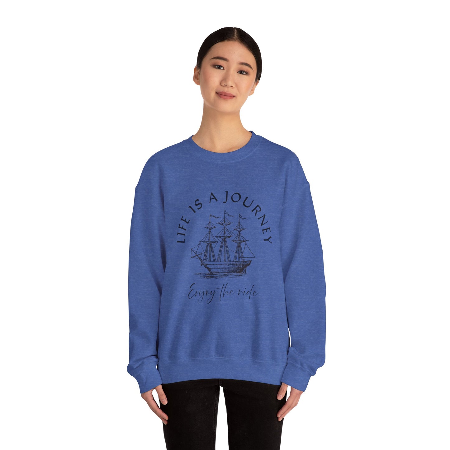 Life is a Journey Sweatshirt - Unisex Heavy Blend Crewneck