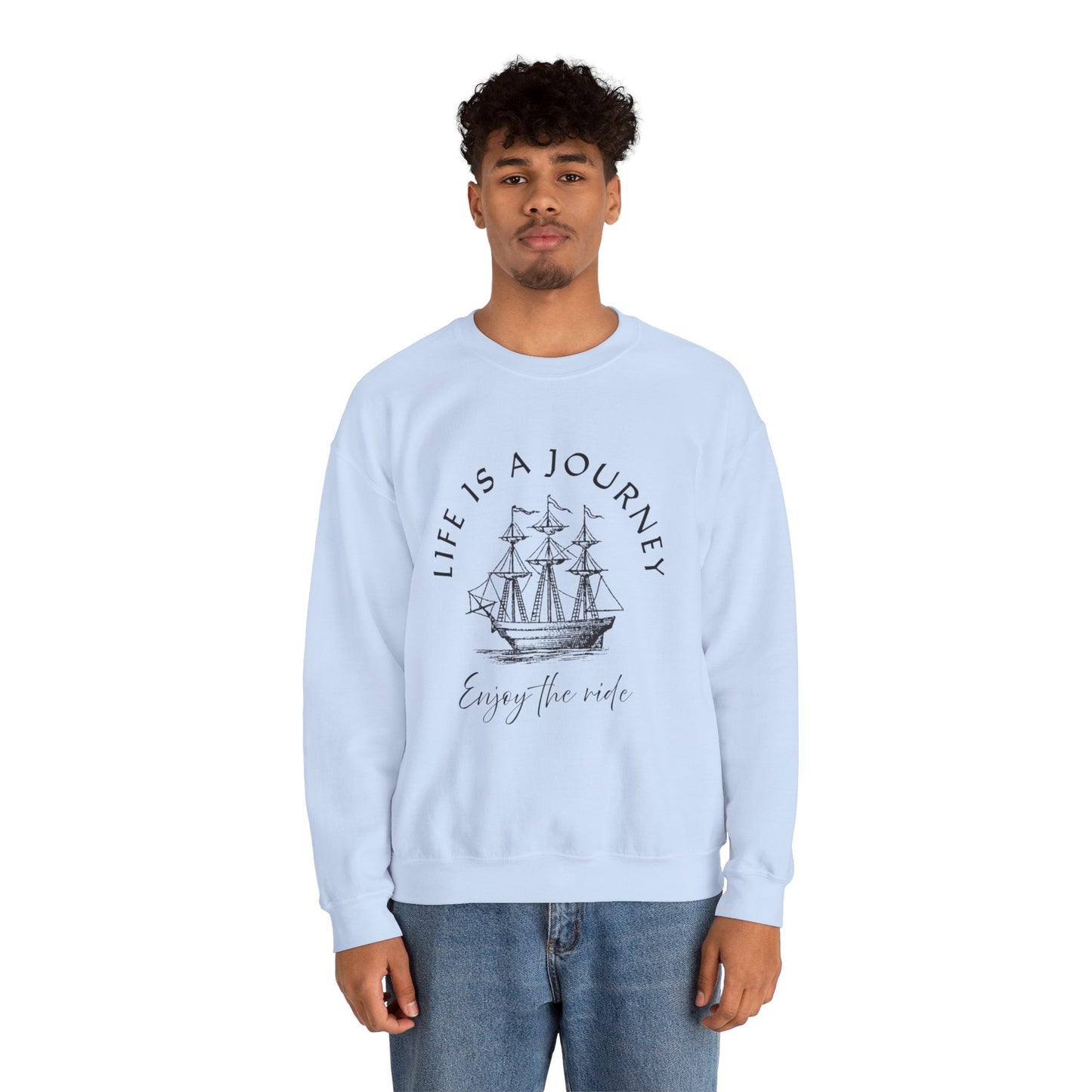 Life is a Journey Sweatshirt - Unisex Heavy Blend Crewneck