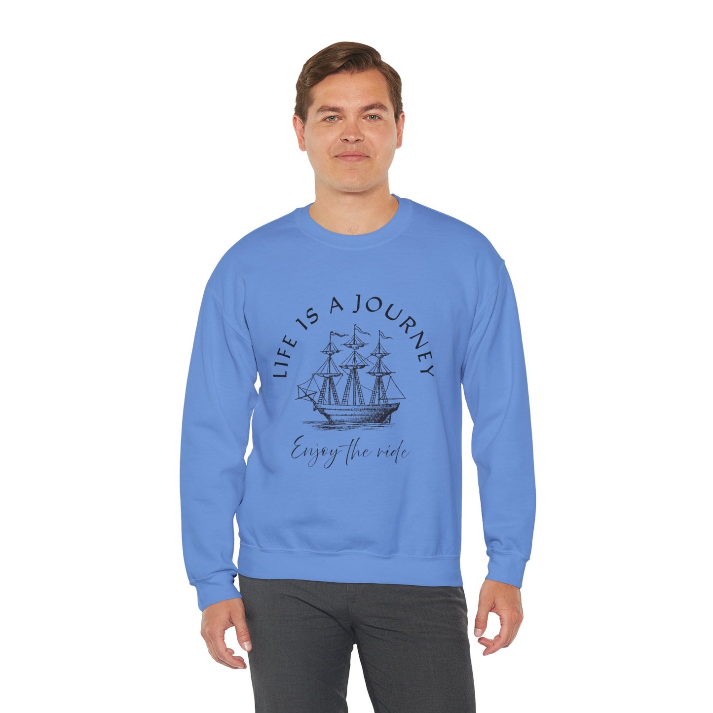 Life is a Journey Sweatshirt - Unisex Heavy Blend Crewneck